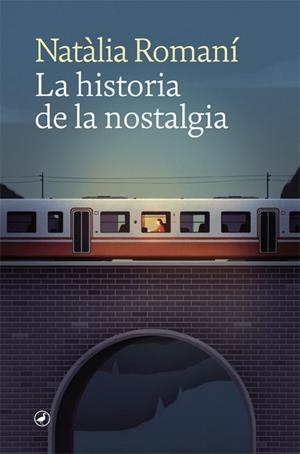 HISTORIA DE LA NOSTALGIA, LA | 9788418059681 | ROMANÍ, NATÀLIA