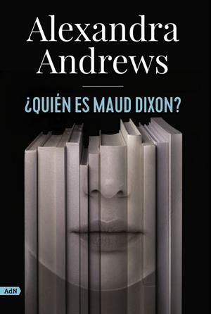 ¿QUIÉN ES MAUD DIXON? | 9788413624785 | ANDREWS, ALEXANDRA