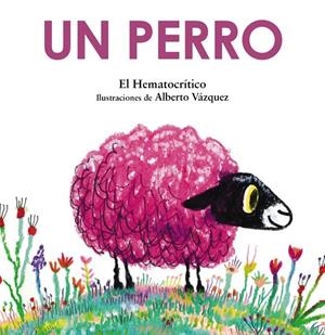 PERRO, UN | 9788469889268 | HEMATOCRÍTICO