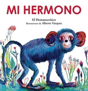 MI HERMONO | 9788469889275 | HEMATOCRÍTICO
