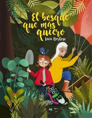 BOSQUE QUE MÁS QUIERO, EL | 9788424668341 | BERLOSO, LAIA