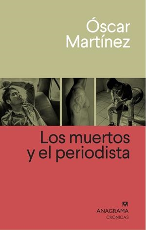 MUERTOS Y EL PERIODISTA, LOS | 9788433926265 | MARTÍNEZ, ÓSCAR
