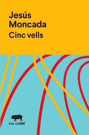 CINC VELLS | 9788412394313 | MONCADA, JESÚS