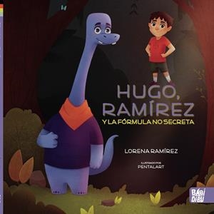 HUGO, RAMÍREZ Y LA FÓRMULA NO SECRETA | 9788418911613 | RAMIREZ, LORENA
