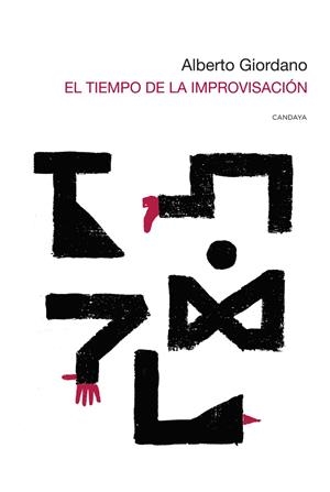 TIEMPO DE LA IMPROVISACIÓN, EL | 9788418504358 | GIORDANO, ALBERTO