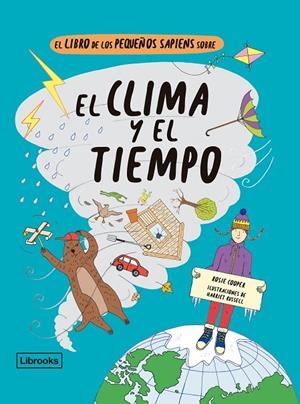 LIBRO DE LOS PEQUEÑOS SAPIENS SOBRE EL CLIMA Y EL TIEMPO, EL | 9788412310153 | RUSSELL, HARRIET
