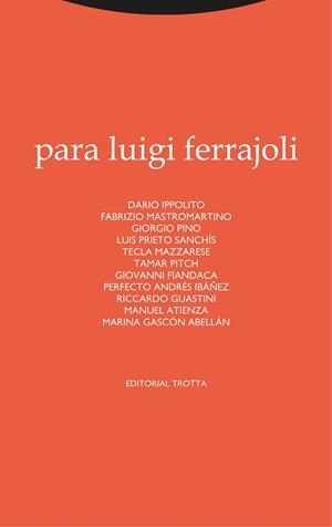 PARA LUIGI FERRAJOLI | 9788413640259 | IPPOLITO, DARIO/MASTROMARTINO, FABRIZIO/PINO, GIORGIO/PRIETO SANCHÍS, LUIS/MAZZARESE, TECLA/PITCH, T