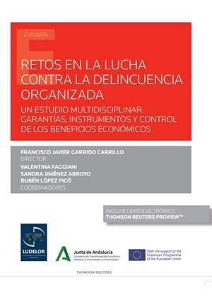 RETOS EN LA LUCHA CONTRA LA DELINCUENCIA ORGANIZADA (PAPEL+ E-BOOK) | 9788413462967 | FAGGIANI, VALENTINA / GARRIDO CARRILLO, FRANCISCO JAVIER / JIMÉNEZ, SANDRA / LÓPEZ, RUBÉN
