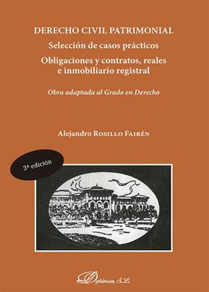 DERECHO CIVIL PATRIMONIAL. SELECCION DE CASOS PRACTICOS | 9788413777177 | ROSILLO FAIRÉN, ALEJANDRO
