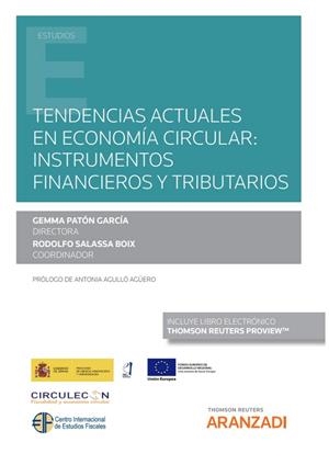 TENDENCIAS ACTUALES EN ECONOMIA CIRCULAR. INSTRUMENTOS FINANCIEROS Y TRIBUTARIOS | 9788413903224 | SALASSA BOIX, RODOLFO/PATÓN GARCÍA, GEMMA