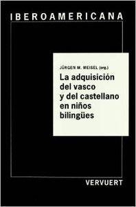 ADQUISICIÓN DEL VASCO Y DEL CASTELLANO EN NIÑOS BILINGÜES, LA | 9788488906038 | MEISEL, JÜRGEN M.