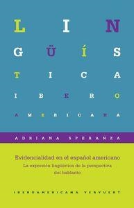 EVIDENCIALIDAD EN EL ESPAÑOL AMERICANO : LA EXPRESIÓN LINGÜÍSTICA DE LA PERSPECTIVA DEL HABLANTE | 9788484898061 | SPREANZA, ADRIANA