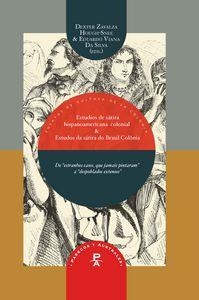 ESTUDIOS DE LA SÁTIRA HISPANOAMERICANA COLONIAL = ESTUDIOS DA SÁTIRA DO BRASIL-COLÔNIA : DE "ESTRANHOS CASOS, QUE JAMAIS PINTARAN" A "DESPOBLADOS EXTE | 9788484898689