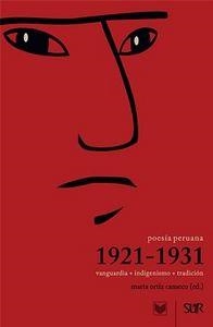 POESÍA PERUANA 1921-1931 : VANGUARDIA + INDIGENISMO + TRADICIÓN | 9788484897309