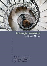 ANTOLOGÍA DE CUENTOS | 9788484897545 | MERINO, JOSE MARIA