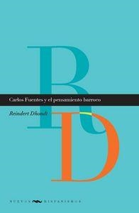 CARLOS FUENTES Y EL PENSAMIENTO BARROCO | 9788484898733 | DHONDT, REINDERT
