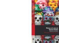 MÉXICO EN LA OBRA DE ROBERTO BOLAÑO : MEMORIA Y TERRITORIO | 9788484898863 | SAUCEDO LASTRA, FERNANDO