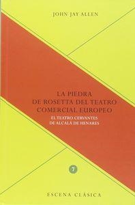PIEDRA DE ROSETTA DEL TEATRO COMERCIAL EUROPEO, LA : EL TEATRO CERVANTES DE ALCALÁ DE HENARES | 9788484898665 | ALLEN, JOHN JAY