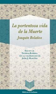 PORTENTOSA VIDA DE LA MUERTE, LA | 9788484899358 | BOLAÑOS, JOAQUIN