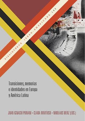 TRANSICIONES, MEMORIAS E IDENTIDADES EN EUROPA Y AMÉRICA LATINA | 9788484899846