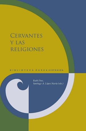 CERVANTES Y LAS RELIGIONES | 9788491920380