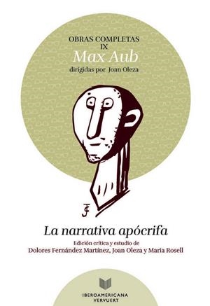 OBRAS COMPLETAS. IX, LA NARRATIVA APÓCRIFA | 9788491920151 | AUB, MAX