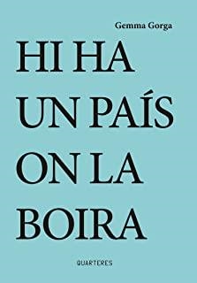 HI HA UN PAIS ON LA BOIRA | 9788412311730 | GORGA, GEMMA