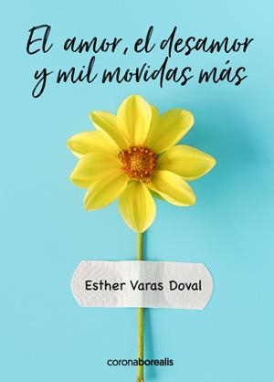 AMOR, EL DESAMOR Y MIL MOVIDAS MÁS, EL | 9788412392487 | VARAS DOVAL, ESTHER