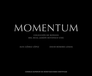 MOMENTUM. COLECCIÓN DE BONSAIS DEL REAL JARDIN BOTANICO - CSIC | 9788400108557 | GOMEZ LOPEZ, ALEX