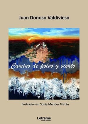 CAMINO DE POLVO Y VIENTO | 9788413865607 | DONOSO VALDIVIESO, JUAN