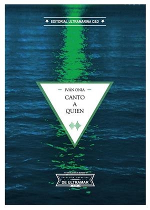 CANTO A QUIEN | 9788412409994 | ONIA, IVÁN