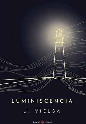 LUMINISCENCIA | 9788418873263 | VIELSA, JESÚS
