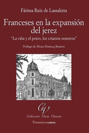 FRANCESES EN LA EXPANSION DEL JEREZ | 9788412386424 | RUIZ DE LASSALETTA, FATIMA