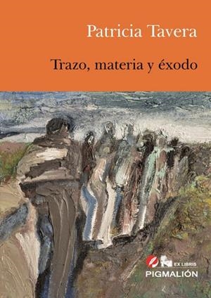 TRAZO MATERIA ÉXODO | 9788417825935 | TAVERA, PATRICIA