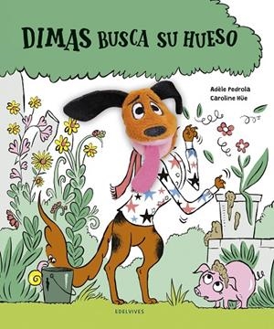 DIMAS BUSCA SU HUESO | 9788414030288 | PEDROLA, ADÔLE