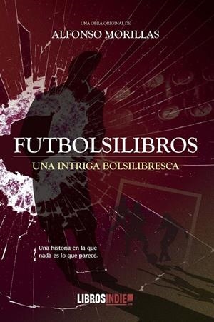 FUTBOLSILIBROS | 9788418822742 | MORILLAS, ALFONSO