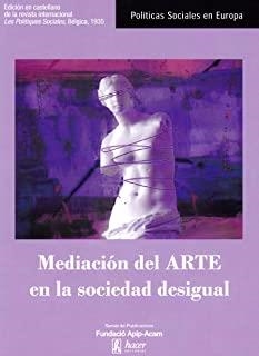 MEDIACIÓN DEL ARTE EN LA SOCIEDAD DESIGUAL | 9788496913639 | VARIOS AUTORES