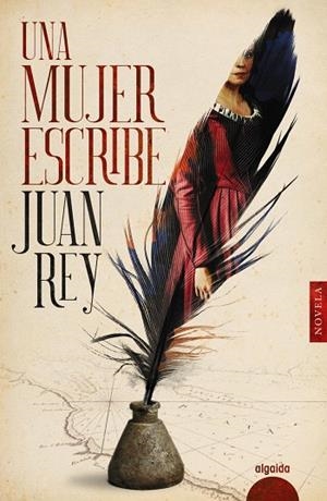 MUJER ESCRIBE, UNA | 9788491895114 | REY, JUAN