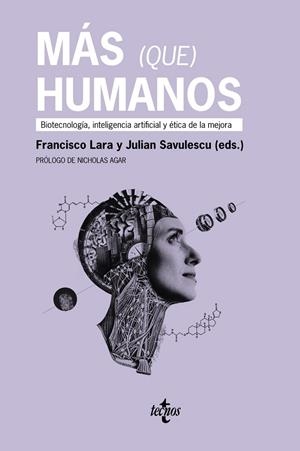 MÁS (QUE) HUMANOS | 9788430983131 | LARA, FRANCISCO / SAVULESCU, JULIAN / DECKERS, JAN / DIÉGUEZ LUCENA, ANTONIO