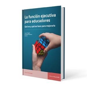 FUNCION EJECUTIVA PARA EDUCADORES, LA | 9788497278881 | RIPOLL SALCEDA, JUAN C.