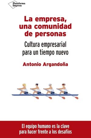 EMPRESA, UNA COMUNIDAD DE PERSONAS, LA | 9788418582660 | ARGANDOÑA, ANTONIO