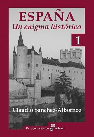 ESPAÑA. UN ENIGMA HISTÓRICO | 9788435025645 | SÁNCHEZ ALBORNOZ, CLAUDIO