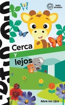 CERCA Y LEJOS. ABRE LOS OJOS. BABY EINSTEIN | 9781503758636 | BABY EINSTEIN