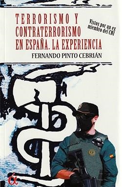 TERRORISMO Y CONTRATERRORISMO EN ESPAÑA. LA EXPERIENCIA | 9788412148664 | PINTO CEBRIÁN, FERNANDO