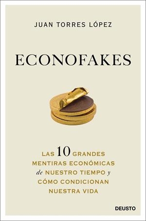 ECONOFAKES | 9788423432813 | TORRES LÓPEZ, JUAN