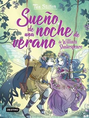 LIBROS DEL CORAZÓN. SUEÑO DE UNA NOCHE DE VERANO | 9788408244356 | STILTON, TEA