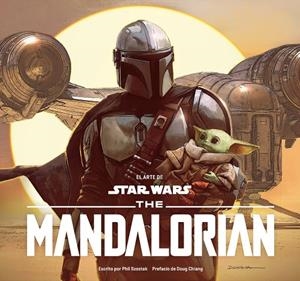 ARTE DE STAR WARS, EL : THE MANDALORIAN | 9788413419176 | SZOSTAK, PHIL
