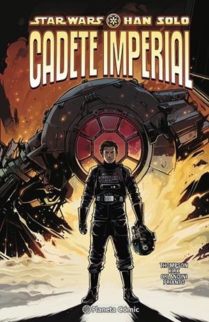 STAR WARS. SOLO CADETE IMPERIAL | 9788413426075 | THOMPSON, ROBBIE / KIRK, LEONARD