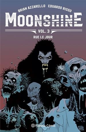 MOONSHINE 03 | 9788491730392 | AZZARELLO, BRIAN / RISSO, EDUARDO