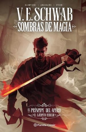SOMBRAS DE MAGIA 03 : EL PRÍNCIPE DEL ACERO - EL EJÉRCITO REBELDE | 9788413426273 | SCHWAB, V. E.